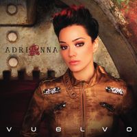 Adrianna - Vuelvo