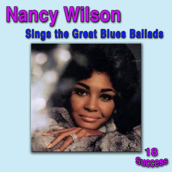 Nancy Wilson - Nancy Wilson Sings the Great Blues Ballads