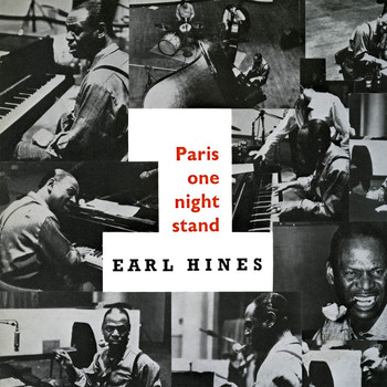 Earl Hines - Paris One Night Stand (Remastered)