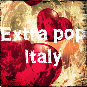 Various Artists - Extra Pop Italy (Explicit)