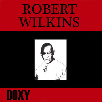 Robert Wilkins, Tom Dickson, Allen Shaw - Robert Wilkins