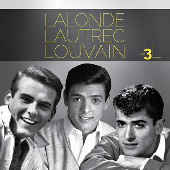 Artistes Variés - Les 3 L: Louvain, Lautrec, Lalonde