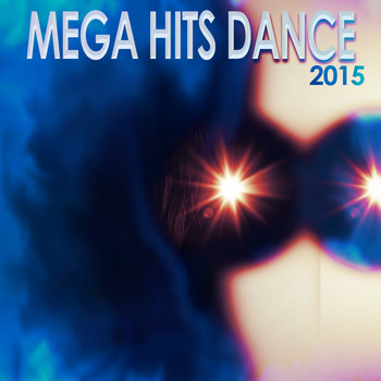 Various Artists - Mega Hits Dance 2015 (Explicit)