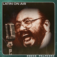 Eddie Palmieri - Latin On Air