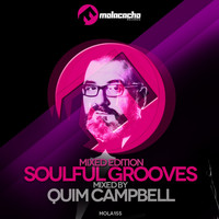 Quim Campbell - Soulful Grooves (Mixed Edition)