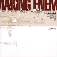 The Minor Times - Making Enemies