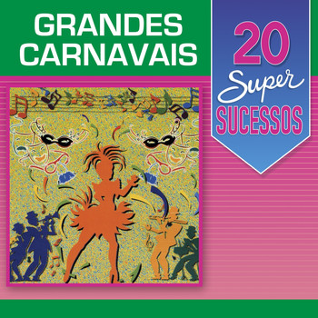 Various Artists - 20 Super Sucessos: Grandes Carnavais