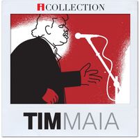 Tim Maia - iCollection