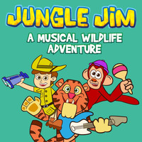 Jungle Jim - A Musical Wildlife Adventure! (Jungle Jim's First Adventure)