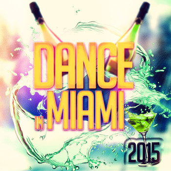 Various Artists - Dance in Miami 2015 (Explicit)