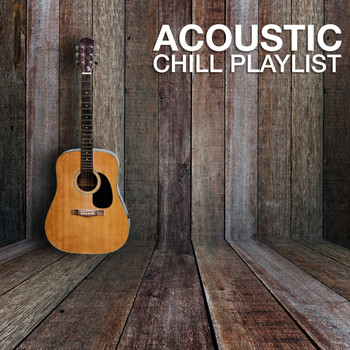 Various Artists - Acoustic Chill Playlist