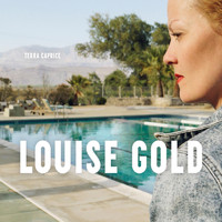 Louise Gold - Terra Caprice