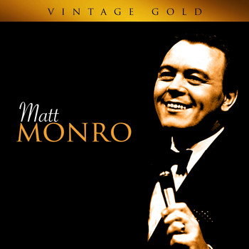 Matt Monro - Vintage Gold