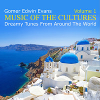 Gomer Edwin Evans - Music of the Cultures, Vol. 1