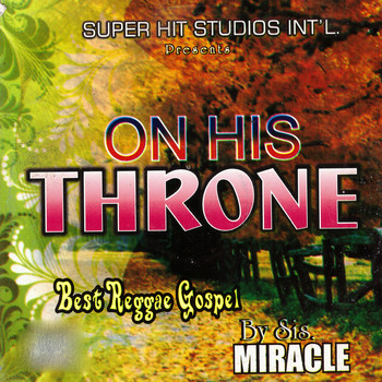 Sis. Miracle - On His Throne (2015) 0004183487_350