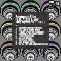 Someone Else - Rule My World Remixes