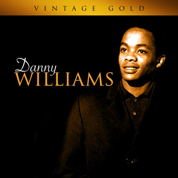 Danny Williams - Vintage Gold