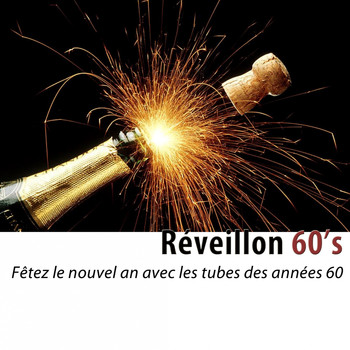 Various Artists - Réveillon 60's (Fêtez le nouvel an avec les tubes des 60's) [Remastered]