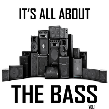 Various Artists - It's All About the Bass, Vol. 1 (Hardstyle Meets Electro Bass)