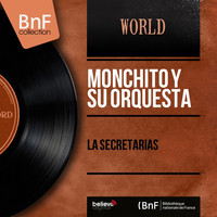 Monchito y Su Orquesta - La Secretarias