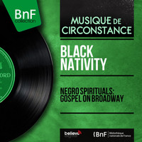 Black Nativity - Negro Spirituals: Gospel on Broadway