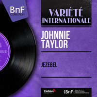 Johnnie Taylor - Jezebel