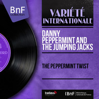 Danny Peppermint and The Jumping Jacks - The Peppermint Twist