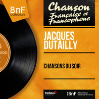 Jacques Dutailly - Chansons du soir