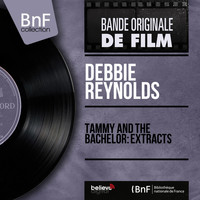 Debbie Reynolds - Tammy and the Bachelor: Extracts