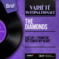 The Diamonds - She Say / From the Bottom of My Heart