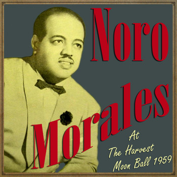 Noro Morales - Noro Morales at the Harvest Moon Ball