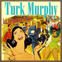 Turk Murphy - New Orleans Jazz Festival