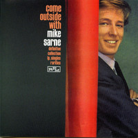 Mike Sarne - Come Outside with Mike Sarne: The Definitive Singles Collection