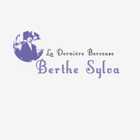 Berthe Sylva - La dernière berceuse