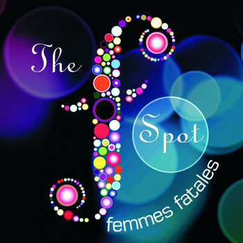 Various Artists - The F Spot Femmes Fatales