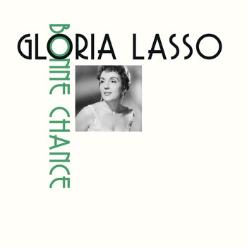 Gloria Lasso - Bonne chance