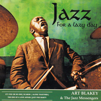 Art Blakey & The Jazz Messengers - Jazz for a Lazy Day