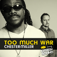 Citizen Sound - Too Much War