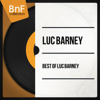 Luc Barney - Best of Luc Barney