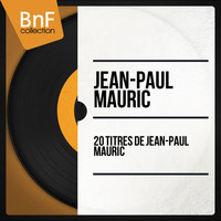 Jean-paul mauric - 20 titres de Jean-Paul Mauric