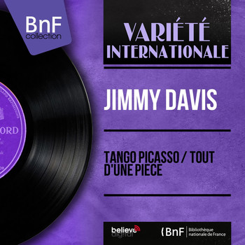 Jimmy Davis - Tango Picasso / Tout d'une pièce