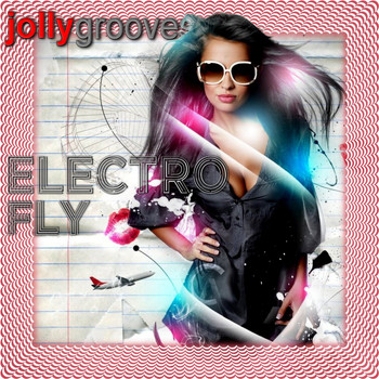 Various Artists - Jollygrooves - Electro Fly