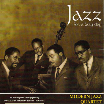 Modern Jazz Quartet - Jazz for a Lazy Day