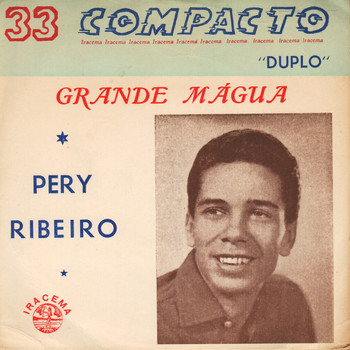 Pery Ribeiro - Grande Mágoa - Ep