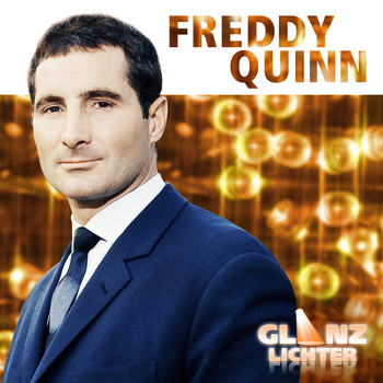 Freddy Quinn - Glanzlichter