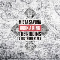 Mista Savona - Born a King: The Riddims & Instrumentals