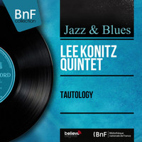 Lee Konitz Quintet - Tautology