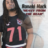 Ronald Mack - Heavy from the Rear (feat. 4rax, Yaru & Comma Zero) (Explicit)
