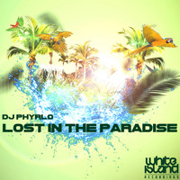 DJ Phyrlo - Lost In The Paradise