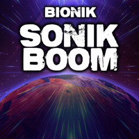 Bionik - Sonik Boom